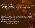 Festival Vară Magică - Recital de Pian Sînziana Mircea: "Aproape o fantezie"