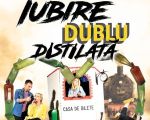 Spectacolul "Iubire dublu distilată"