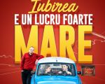 Spectacolul "Iubirea e un lucru foarte mare"