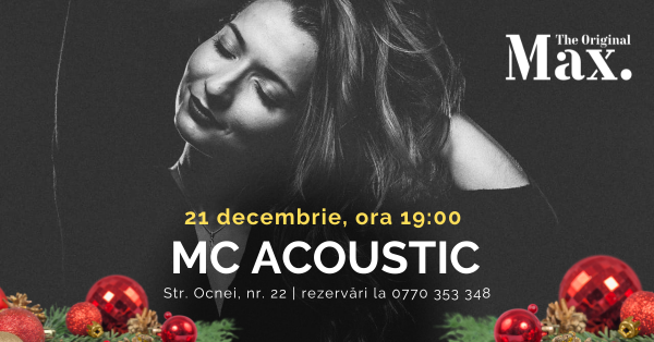 Live Music la MAX - THE ORIGINAL: MC Acoustic