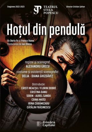 Hotul din Pendula, comedie de Dario Fo