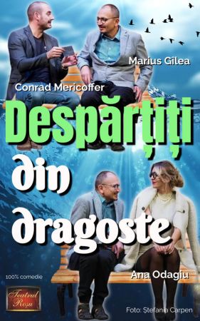 Spectacolul "Despartiti din dragoste"