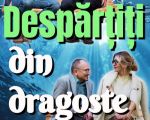 Spectacolul "Despartiti din dragoste"