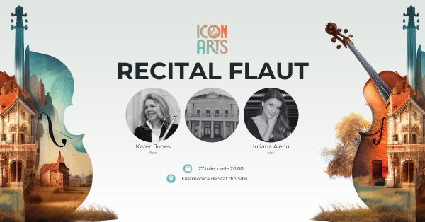 ICon Arts XXI - Recital Karen Jones (flaut), Iuliana Alecu (pian)