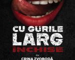 Spectacolul "Cu gurile larg închise"