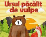 Spectacolul "Ursul pacalit de vulpe"