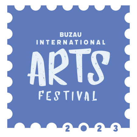 S-a deschis BIAF - Buzau International Arts Festival