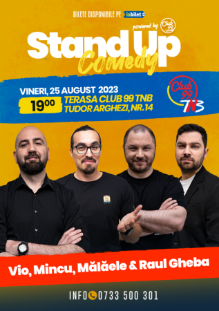 Stand Up Comedy cu Vio, Mincu, Mălăele & Raul Gheba