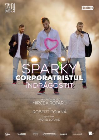 Spectacolul "Sparky, corporatristul îndrăgostit"