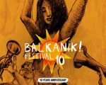 Balkanik Festival - De 10 ani împreună!