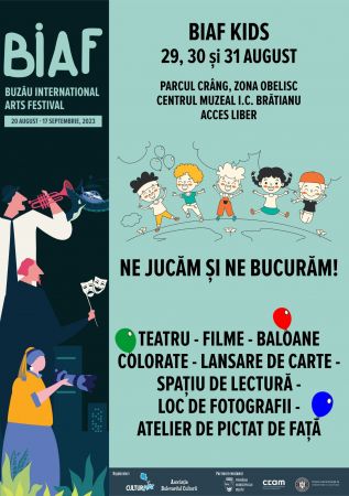 Ne jucăm și ne bucurăm la Buzău International Arts Festival