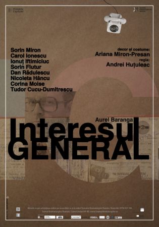 Spectacolul "INTERESUL GENERAL"