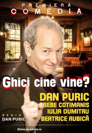 Comedia "Ghici cine vine?" - Dan Puric