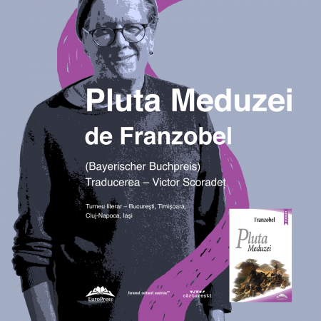 Franzobel lansează romanul "Pluta Meduzei"