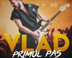 Concert Vlad - Primul Pas