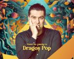 Stand-up comedy cu Dragoș Pop "NU E BINE, COPII!"