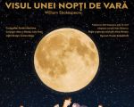 Spectacolul "Visul Unei Nopți De Vară"