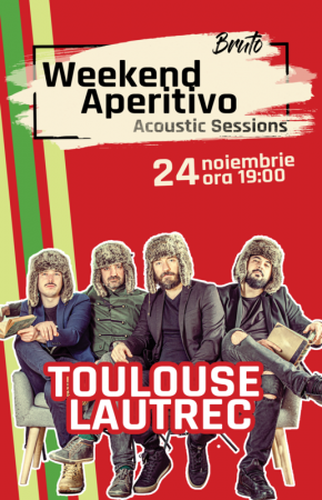 Weekend Aperitivo - Acoustic Sessions cu Toulouse Lautrec