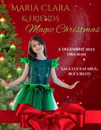 Magic Christmas cu Maria Clara