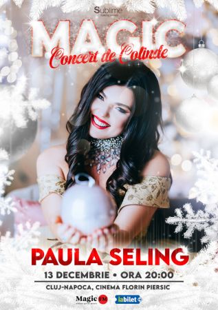 Concert de colinde cu Paula Seling - "Magic"