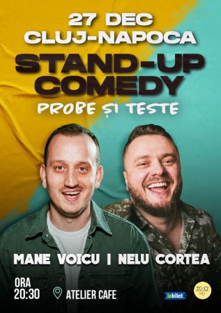 Stand-up Comedy cu Mane Voicu și Nelu Cortea