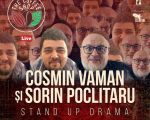 Stand Up Drama: Cosmin Vaman si Sorin Poclitaru