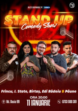 Stand up Comedy cu Frînculescu, Ioana State, Dan Birtaș, Edi Rădoiu și Florentin Păune