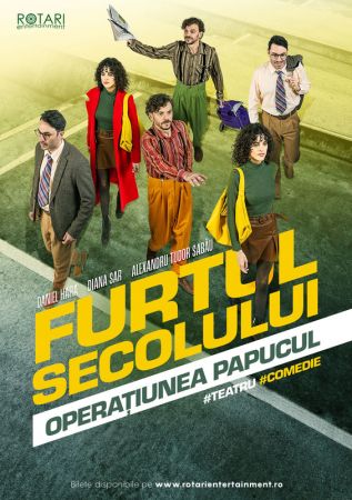 Spectacolul "Furtul Secolului - operațiunea Papucul"