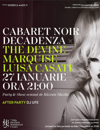 Decadenza x The Divine Marquise Luisa Casati. Cabaret Noir