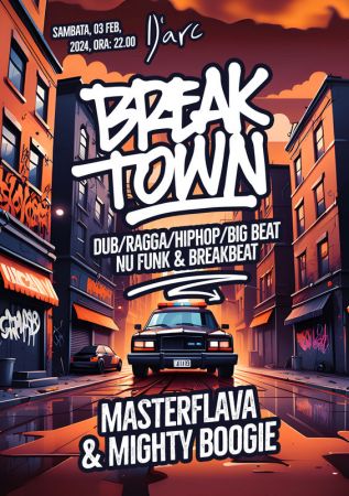 BREAK TOWN with Masterflava & Mighty Boogie