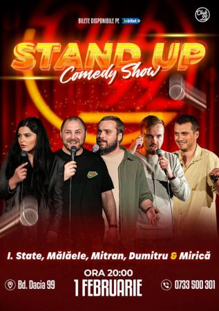 Stand Up Comedy cu Ioana State, Bogdan Malaele, Mitran, George Dumitru și Sergiu Mirică