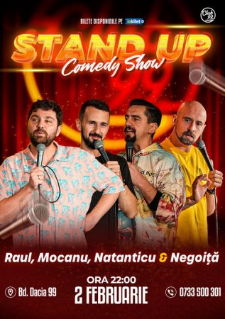 Stand Up Comedy cu Raul Gheba, Mocanu, Cosmin Natanticu și Negoiță