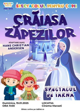 Spectacolul "Crăiasa Zăpezilor"