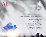 Concert vocal-simfonic - Orchestra simfonică și Corul academic "Gavriil Musicescu"