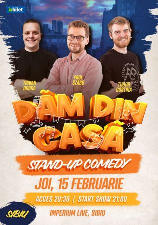 Stand-up Comedy "Dam din casa"