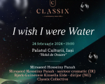 I Wish I Were Water - Classix Festival 2024