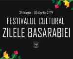 Festivalul Cultural "Zilele Basarabiei", ediția XXIV