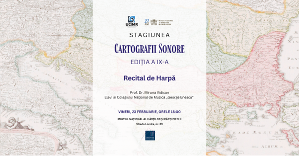 Cartografii Sonore | Recital inedit de harpă