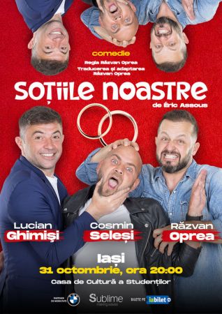 Spectacolul "Sotiile Noastre"