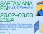 SĂPTĂMÂNA PSI: CUPLU & PARENTING