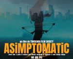 Filmul "Asimptomatic"