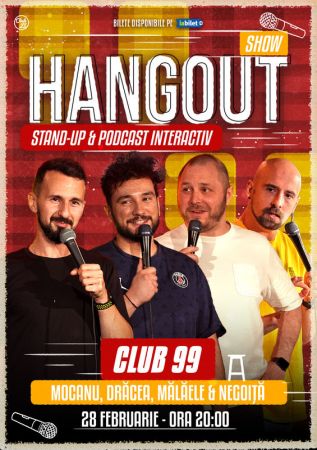 Hangout cu Mocanu, Drăcea, Mălăele & Negoiță | Stand Up Comedy și Podcast Interactiv