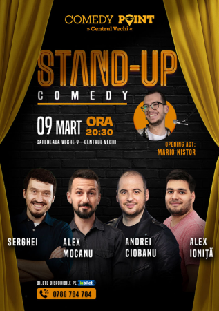 Stand-up Comedy cu Andrei Ciobanu, Alex Mocanu, Alex Ioniță și Serghei