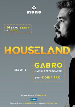 Houseland presents: GABRO Live DJ Performance, Guest : Donia Sax