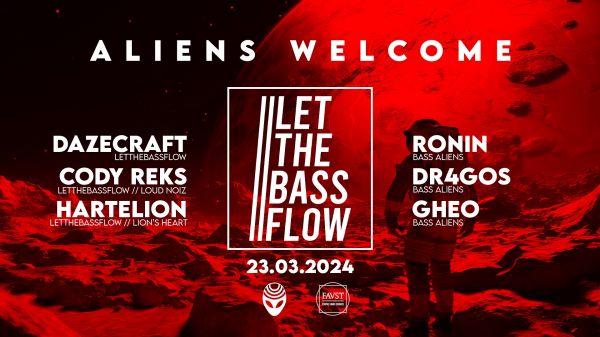 Aliens Welcome #11 : LET THE BASS FLOW