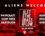 Aliens Welcome #11 : LET THE BASS FLOW