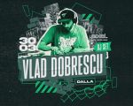 Vlad Dobrescu [DJ SET]  w/ Dalla