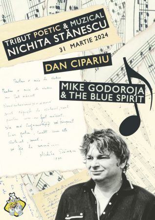 Tribut Poetic & Muzical: Nichita Stănescu - Mike Godorogea & Blue Spirit și Dan Cipariu