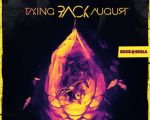 Taking Back August • Lansare de album "Chrysalis"