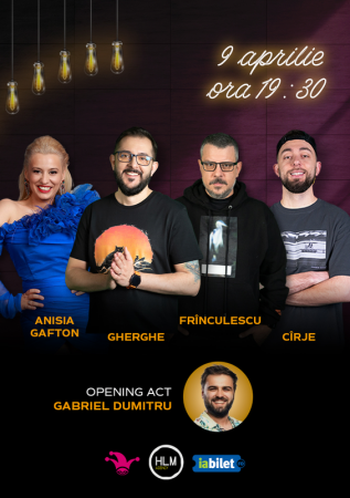 Stand-up comedy cu Gabriel Gherghe, Frînculescu, Cîrje și Anisia Gafton